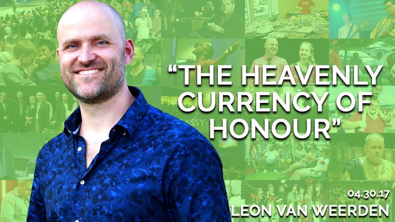 The Heavenly Currency of Honour | April 30th 2017 (Léon van Weerden)