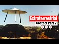 Close Encounter Paul Villa And The Extraterrestrials Contact Part 2
