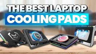4 Best Gaming Laptop Cooling Pads (And 3 Popular Choices to 