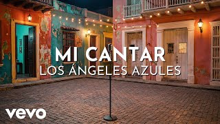 Los Ángeles Azules - Mi Cantar (Visualizer)