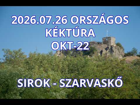 2026.07.26 Országos Kéktúra OKT22 Sirok - Szarvaskő #travel