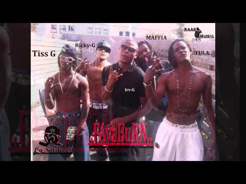 Tru G - Faya burn ft Tula & Kingcoze