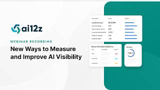 New Ways to Measure and Improve AI Visibility | ai12z Fall Release