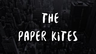 The Paper Kites - Holes [+PREMIERE] + LYRICS