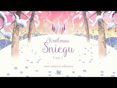 KRÓLOWA ŚNIEGU CZ. 2  – Bajkowisko - bajki dla dzieci – słuchowisko – bajka dla dzieci (audiobook)