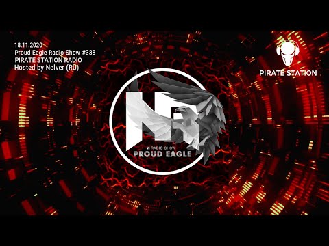Nelver - Proud Eagle Radio Show #338 [Pirate Station Radio] (18-11-2020) Drum & Bass