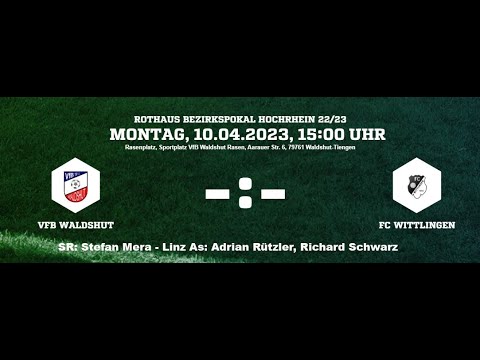 VfB Waldshut - FC Wittlingen Halbfinale Bezirkspokal