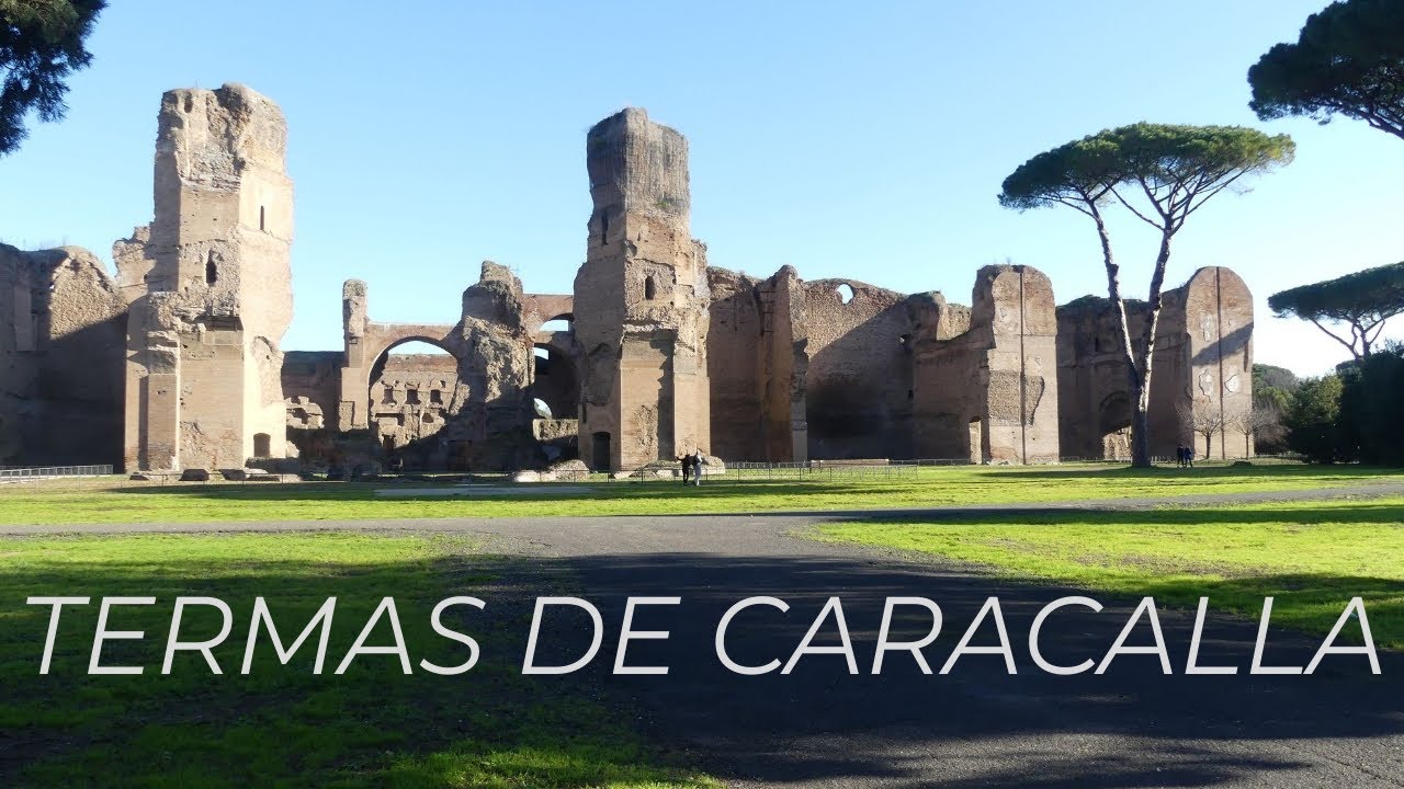 E38 Termas de Caracalla. Los Baños Romanos más hermosos del mundo.