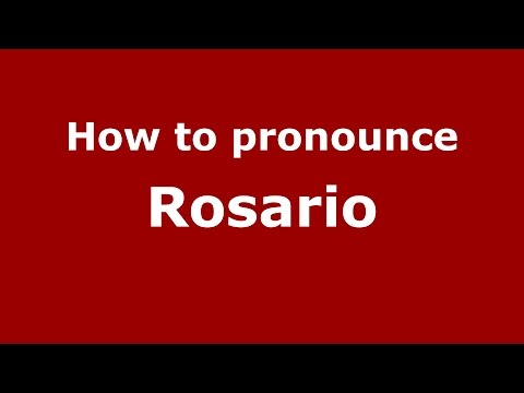 How to pronounce Rosario