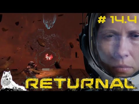 Returnal Zyklus 14 [Part 4] - ICH bin die Nemesis der Nemesis!!