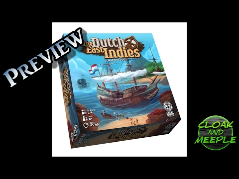 Cloak and Meeple: Preview, The Dutch East Indies