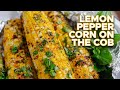 Lemon Pepper Corn On The Cob Summer Grill Vegan Recipes