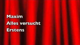 Maxim Alles versucht