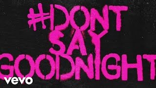 Hot Chelle Rae - Don&#39;t Say Goodnight (Lyric Video)