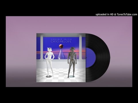 Vincenzo Salvia - Chromelove