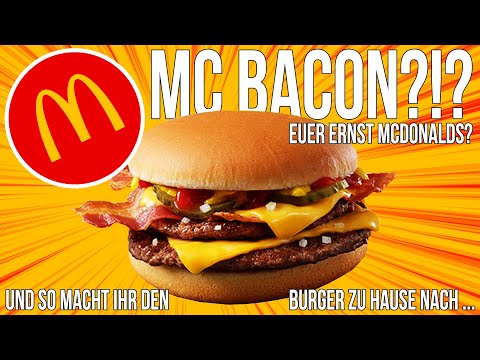 REZEPT: McBACON - EUER ERNST MCDONALD`S? So schmeckt er & so macht man den  Aktionsburger