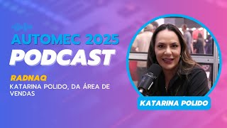 Entrevista exclusiva com Katarina Polido, da RADNAQ Automotive – direto da Automec!