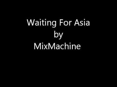 Waiting For Asia - MixMachine