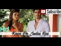 Kaisi Ye Judai Hai Dj Mashup Murat And Hayat 2016