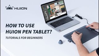 Huion Tutorials- How to Use Pen Tablet?