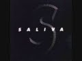 Saliva - Greater Than Less Than