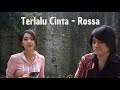 Kevin Aprilio - Terlalu Cinta (Rossa Cover) [Feat. Widy]