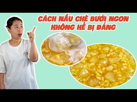 Cách Nấu Chè Bưởi Ngon Không Hề Bị Đắng | HÀ COOKING
