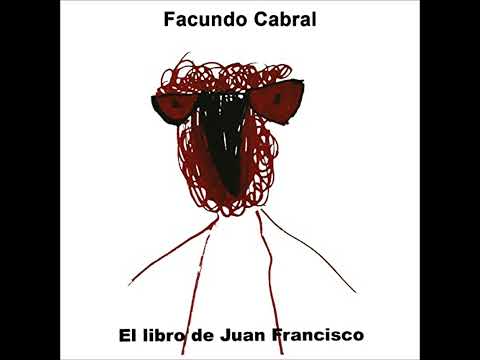 El libro de Juan Francisco por Facundo Cabral | Audio Libro Gratis