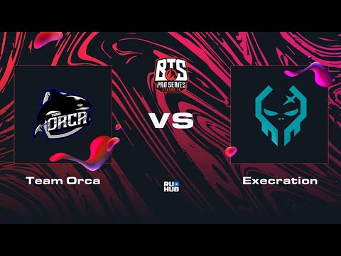 Team Orca vs Execration, Dota 2 BTS Pro Series 10, bo2, game 1 [Adekvat & Mortalles]