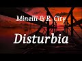 Minelli & R. City - Disturbia (lyrics)