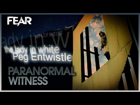 The Legend Of The Lady In White (Hollywood Sign Ghost) | Paranormal Witness | Real Fear