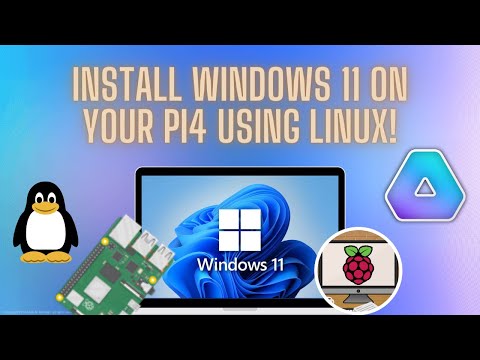 How To Install Windows 11 on The Raspberry Pi 4 Using Linux!