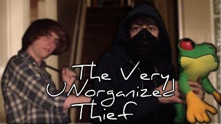 The Very UNorganized Thief (Short Film)