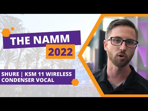 The Score Magazine at The NAMM Show 2022 | Shure | KSM 11 Wireless Condenser Vocal Microphone