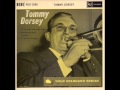 Tommy Dorsey and the Sentimentalists ♪ On the Sunny Side Of the Street ♪