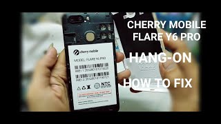 CHERRY MOBILE FLARE Y6 PRO HANG//HOW TO FIX