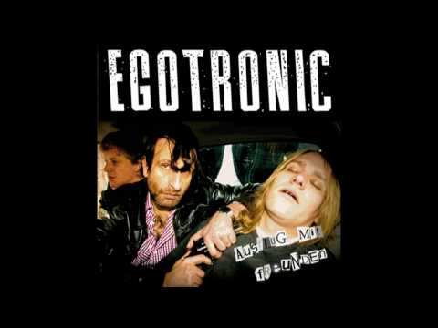 Egotronic - Ich kanns nicht sagen