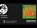 Prince Fatty - Don't Give Up - feat. Little Roy
