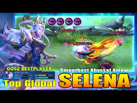 Selena Smoothest Abyssal Arrow! Top Global Selena by GOSU Bestplayer ~ Mobile Legends