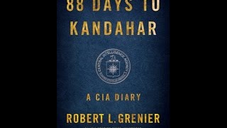 88 Days to Kandahar: A CIA Diary