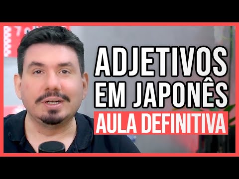 ADJETIVOS em JAPONÊS | Aula definitiva