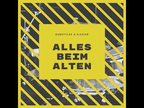 Dubstylez & Elexier - Alles beim alten