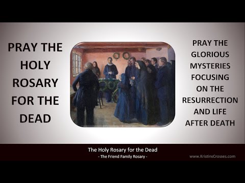 Pray the Holy Rosary for the Dead
