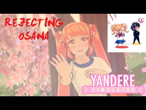 Rejecting Osana's love confession - Yandere Simulator [DEMO]