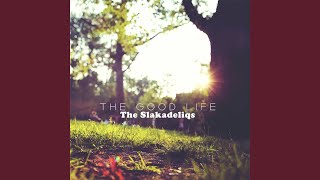 The Good Life
