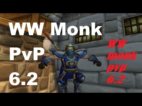 WW Monk PvP 6.2 [Himme] BG montage