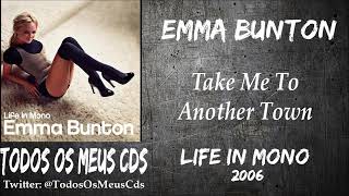 Emma Bunton - Take Me To Another Town