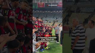 O FLAMENGO É CAMPEÃO CARIOCA!