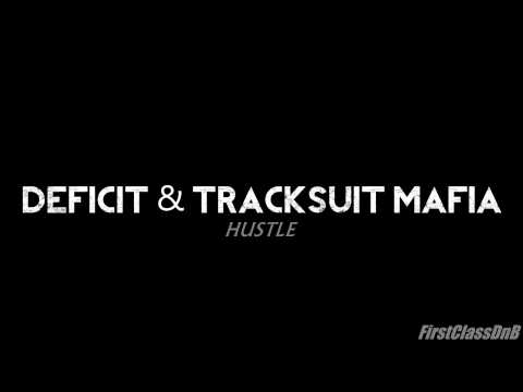 Deficit & Tracksuit Mafia - Hustle [HQ + HD]