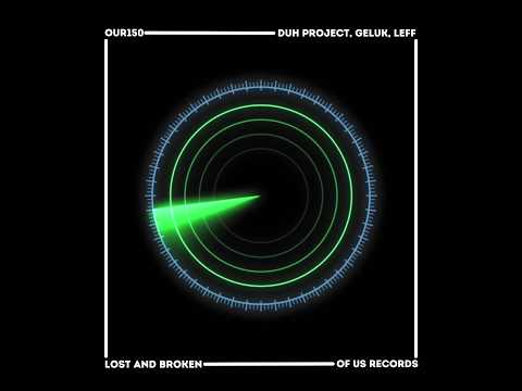 DUH PROJECT, Geluk, Leff - Lost & Broken (Extended Mix)